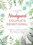 Bailey, Chris - Newlywed Couple's Devotional: 52 Weeks of Everyday Scripture, Reflections, and Prayers for a God-Centered Marriage