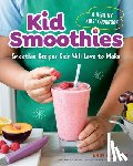 Fletter, Erin (Erin Fletter) - Kid Smoothies - a Healthy Kids' Cookbook