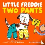 Daywalt, Drew - Little Freddie Two Pants