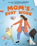 Ardern, Jacinda - Mom's Busy Work