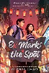 Chao, Gloria - Ex Marks the Spot