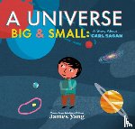 Yang, James - A Universe Big & Small