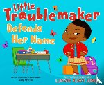 Ajayi Jones, Luvvie - Little Troublemaker Defends Her Name