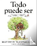 McConaughey, Matthew - Todo Puede Ser (Just Because Spanish Edition)