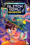 Oet, Rainie - Glitch Girl!