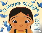 Anand, Shelly - El Mooch de Laxmi (Laxmi's Mooch Spanish Edition)