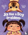 Sy, Stephanie Ellen - Jia Has a Dog Problem