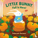 Marcero, Deborah - Little Bunny, Fall Is Here!