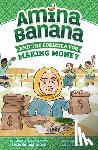 Safadi, Shifa Saltagi - Amina Banana and the Formula for Making Money