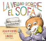 Rubin, Adam - La Verdad Sobre El Sofá (the Truth about the Couch Spanish Edition)