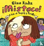 Kinkz, Eliza - Mistaco: A Tale of Tragedy Y Tortillas