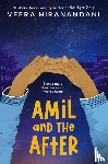 Hiranandani, Veera - Amil and the After