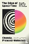 Prescod-Weinstein, Chanda - The Edge of Space-Time