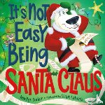 Sadler, Marilyn - It's Not Easy Being Santa Claus