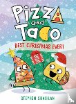 Shaskan, Stephen - Pizza and Taco: Best Christmas Ever!