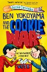 Swanson, Matthew, Behr, Robbi - Ben Yokoyama and the Cookie War