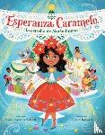 Valenti, Karla Arenas, Chavarri, Elisa - Esperanza Caramelo, la estrella de Nochebuena (Esperanza Caramelo, the Star of Nochebuena Spanish Edition)