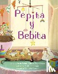 Behar, Ruth, Frye-Behar, Gabriel - Pepita y Bebita (Pepita Meets Bebita Spanish Edition)