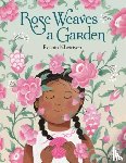 Kheiriyeh, Rashin - Rose Weaves a Garden