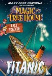 Osborne, Mary Pope, Hashimoto, Meika - Magic Tree House Fact Tracker Graphic Novel: Titanic
