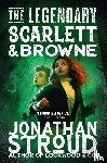 Stroud, Jonathan - Stroud, J: Legendary Scarlett and Browne