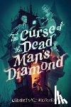 Morrell, Christyne - The Curse of the Dead Man's Diamond