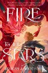Watchorn, Morgan J. - Fire to the Stars