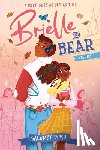 Doku, Salomey - Brielle and Bear, Volume 1: (A Graphic Novel)