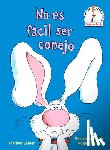 Sadler, Marilyn - No Es Fácil Ser Conejo (It's Not Easy Being a Bunny Spanish Edition)