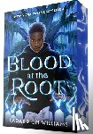 Williams, LaDarrion - Blood at the Root