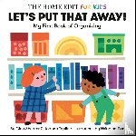 Shearer, Clea, Teplin, Joanna - Let's Put That Away! My First Book of Organizing