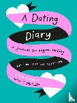 Currie, Lisa (Lisa Currie) - A Dating Diary
