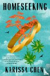 Chen, Karissa - Homeseeking: A GMA Book Club Pick