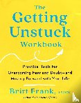 Frank, Britt - Frank, B: Getting Unstuck Workbook
