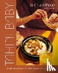 Grinshpan, Eden - Tahini Baby: Bright, Everyday Recipes That Happen to Be Vegetarian