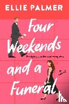 Palmer, Ellie - Four Weekends and a Funeral