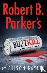 Gaylin, Alison - Robert B. Parker's Buzz Kill