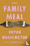 Washington, Bryan - Family Meal