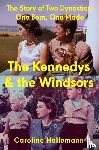 Hallemann, Caroline - The Kennedys and the Windsors