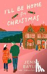 Bayliss, Jenny - I'll Be Home for Christmas
