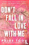 Toon, Paige - Don't Fall in Love with Me