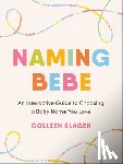 Slagen, Colleen (Colleen Slagen) - Naming Bebe