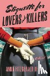 Fitzgerald Healy, Anna - Etiquette for Lovers and Killers