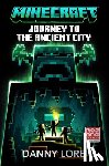 Lore, Danny - Minecraft: Journey to the Ancient City