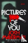 Malerman, Josh - Pictures of You
