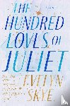 Skye, Evelyn - Hundred Loves of Juliet