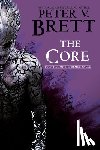 Brett, Peter V. - The Core: Book Five of the Demon Cycle