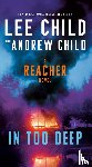 Child, Lee, Child, Andrew - In Too Deep