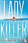 Wood, Katherine - Ladykiller