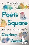 Gustafson, Courtney - Poets Square: A Memoir in Thirty Cats